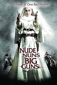 Nude Nuns with Big Guns watch-Nude Nuns with Big Guns