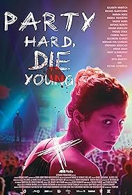 Party Hard Die Young watch-Party Hard Die Young