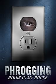 watch-Phrogging  Hider in My House