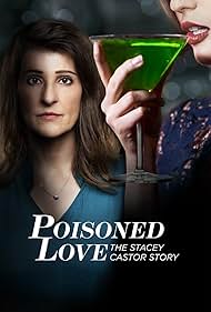 watch-Poisoned Love  The Stacey Castor Story