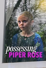 Possessing Piper Rose watch-Possessing Piper Rose