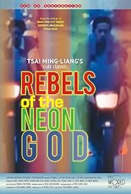 Rebels of the Neon God watch-Rebels of the Neon God