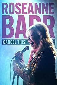 watch-Roseanne Barr  Cancel This