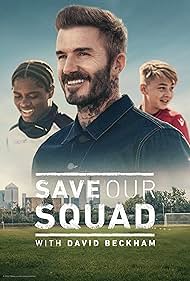 watch-Save Our Squad with David Beckham