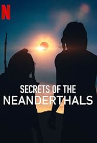 Secrets of the Neanderthals watch-Secrets of the Neanderthals