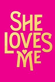 She Loves Me watch-She Loves Me