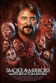 watch-Smoke and Mirrors  The Story of Tom Savini