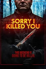 Sorry I Killed You watch-Sorry I Killed You