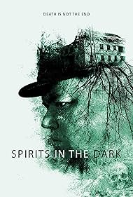 Spirits in the Dark watch-Spirits in the Dark