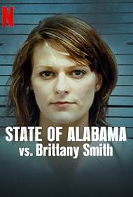 State of Alabama vs Brittany Smith watch-State of Alabama vs Brittany Smith