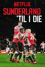Sunderland Til I Die watch-Sunderland Til I Die