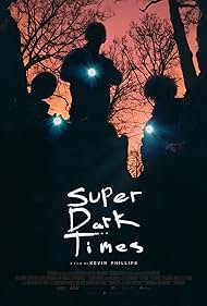 Super Dark Times watch-Super Dark Times