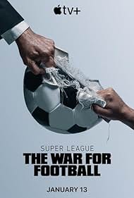 Super League The War For Football watch-Super League The War For Football
