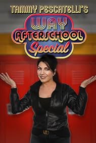Tammy Pescatelli s Way After School Special watch-Tammy Pescatelli s Way After School Special