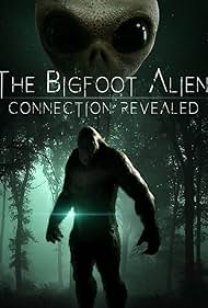 The Bigfoot Alien Connection Revealed watch-The Bigfoot Alien Connection Revealed