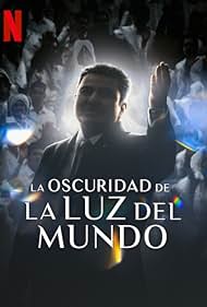The Darkness within La Luz del Mundo watch-The Darkness within La Luz del Mundo