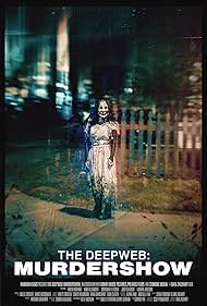 The Deep Web Murdershow watch-The Deep Web Murdershow