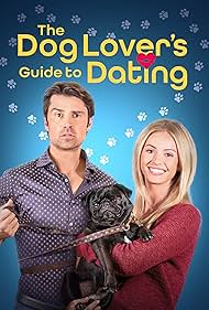 The Dog Lover s Guide to Dating watch-The Dog Lover s Guide to Dating