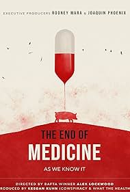 The End of Medicine watch-The End of Medicine