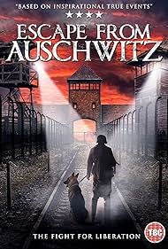 The Escape from Auschwitz watch-The Escape from Auschwitz