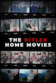 The Hitler Home Movies watch-The Hitler Home Movies