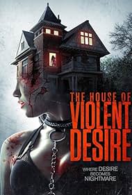 The House of Violent Desire watch-The House of Violent Desire