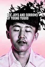 The Joys and Sorrows of Young Yuguo watch-The Joys and Sorrows of Young Yuguo