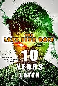 The Last Five Days 10 Years Later watch-The Last Five Days 10 Years Later