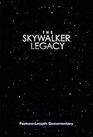 watch-The Skywalker Legacy