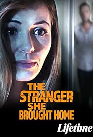 The Stranger She Brought Home watch-The Stranger She Brought Home