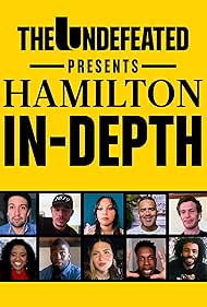 The Undefeated Presents Hamilton In-Depth watch-The Undefeated Presents Hamilton In-Depth