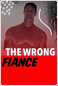 The Wrong Fianc watch-The Wrong Fianc