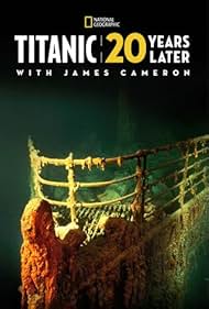Titanic 20 Years Later with James Cameron watch-Titanic 20 Years Later with James Cameron