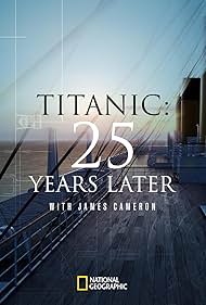 Titanic 25 Years Later with James Cameron watch-Titanic 25 Years Later with James Cameron