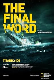 Titanic The Final Word with James Cameron watch-Titanic The Final Word with James Cameron