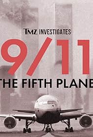 TMZ Investigates 9 11 - The Fifth Plane watch-TMZ Investigates 9 11 - The Fifth Plane
