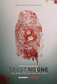Trust No One The Hunt for the Crypto King watch-Trust No One The Hunt for the Crypto King
