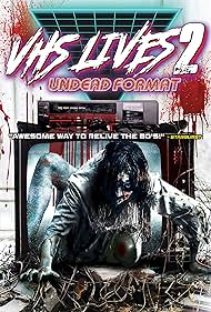 VHS Lives 2 Undead Format watch-VHS Lives 2 Undead Format