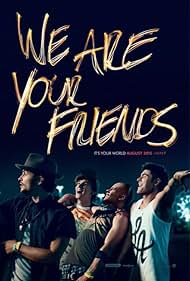 We Are Your Friends watch-We Are Your Friends