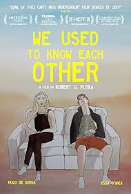 We Used to Know Each Other watch-We Used to Know Each Other