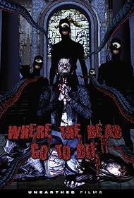 Where the Dead Go to Die watch-Where the Dead Go to Die
