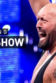 watch-WWE  Rebuilding Big Show