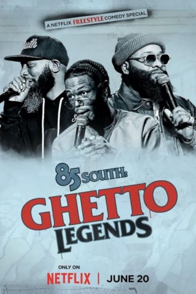 watch-85 South  Ghetto Legends