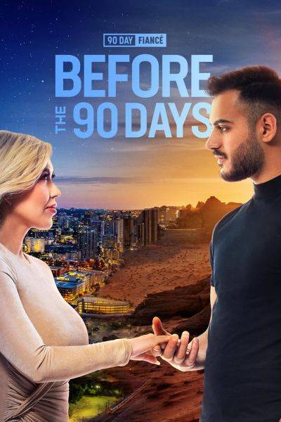 watch-90 Day Fianc    Before the 90 Days