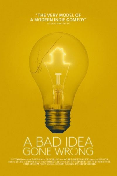 watch-A Bad Idea Gone Wrong