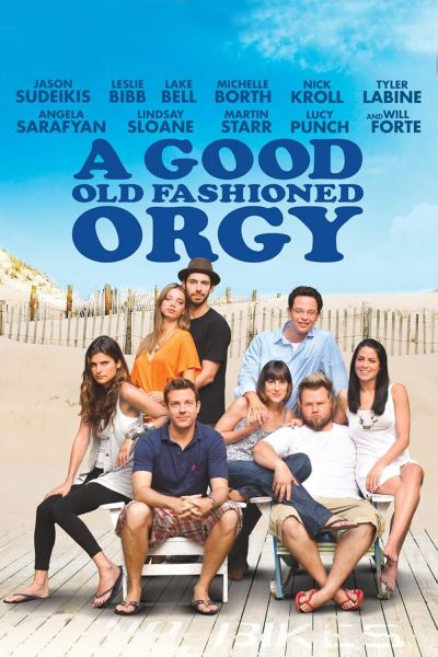 watch-A Good Old Fashioned Orgy