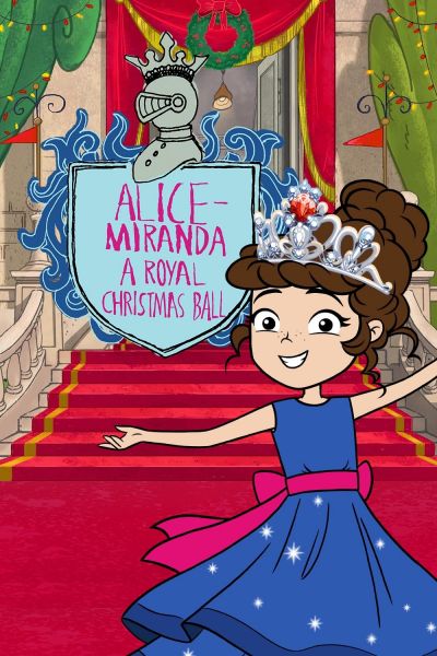 watch-Alice-Miranda A Royal Christmas Ball