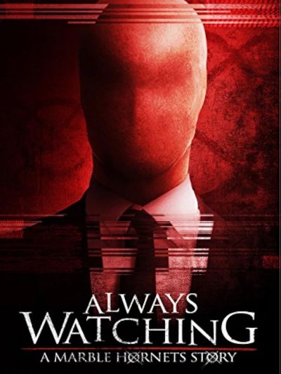 watch-Always Watching  A Marble Hornets Story