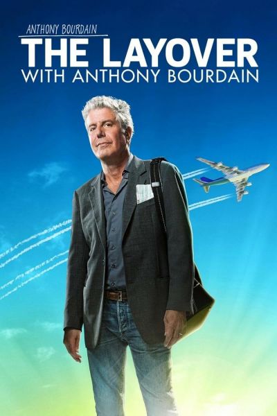 watch-Anthony Bourdain  The Layover