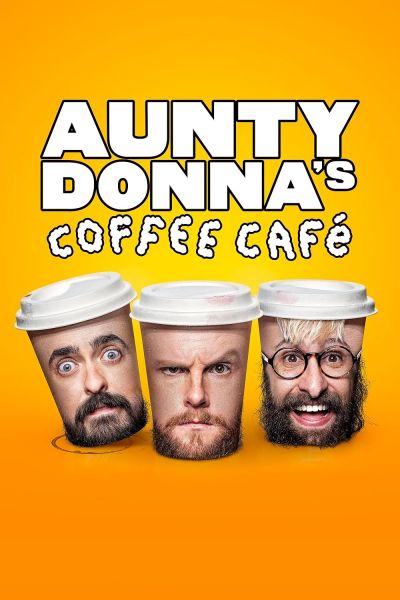 watch-Aunty Donna s Coffee Cafe